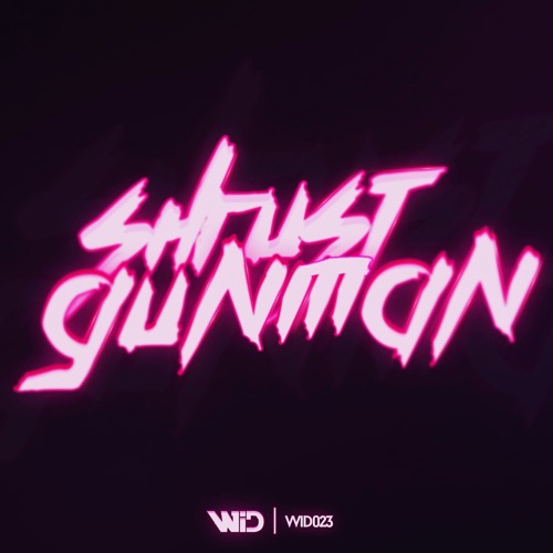 Shrust - Gunman (Out now!)