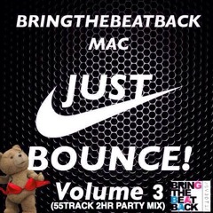 Just Bounce!! Volume 3 (55 TRACKS) - Bringthebeatback Mac
