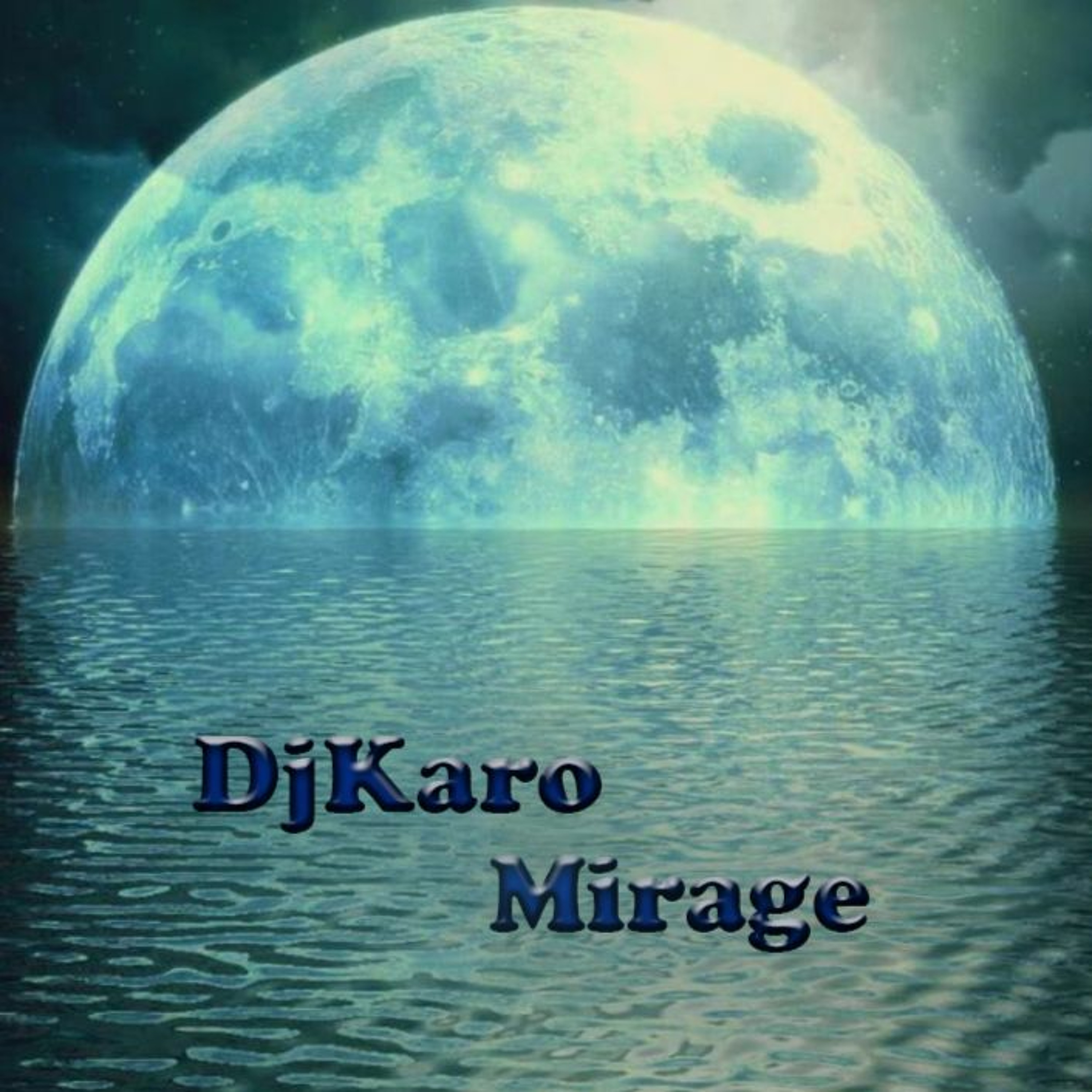 DjKaro- Mirage episode artwork