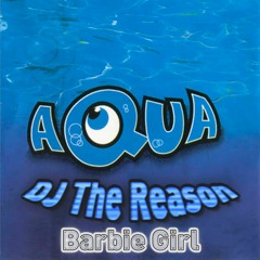 Aqua - Barbie Girl (DJ The Reason Remix)