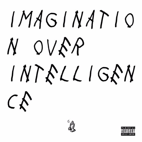 Imagination Over Intelligence
