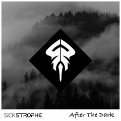 SickStrophe - After The Dark [⋆Free Download⋆]