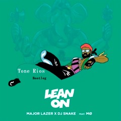 Major Lazer X DJ Snake feat. MØ - Lean On (Tone Rios Bootleg)#FREE DL