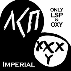 LSP, Oxxxymiron - Imperial (Only LSP&Oxy part)