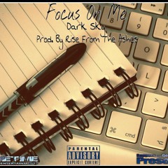 Dark Sky - Focus On Me