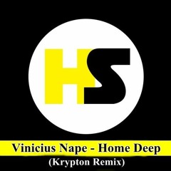 Vinicius Nape - Home Deep (Krypton Remix)[FREE DOWLOAD]