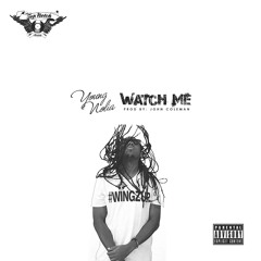 Watch Me (Prod by: John Coleman)