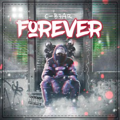 Forever  [prod. by CamGotHits....Mastered by I.D Labs]