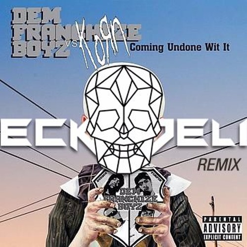 Korn Feat. Dem Frenchize Boyz - Coming Undone Wi It (Eckodeli Remix)