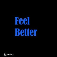 Feel Better (prod. Stimp C)