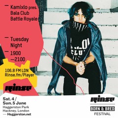 Rinse FM Podcast - Kamixlo presents Bala Club Battle Royale - 5th April 2016
