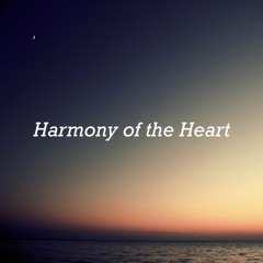 Harmony of the Heart