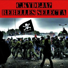 REBELLES SELECTA de KYDEJA?