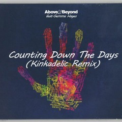 Above And Beyond - Counting Down The Days (Kinkadelic aka Secret Disco & ID REMIX)