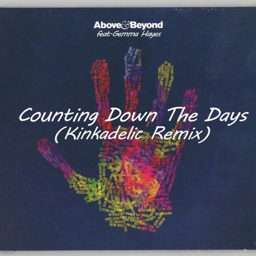 Above And Beyond - Counting Down The Days (Kinkadelic aka Secret Disco & ID REMIX)