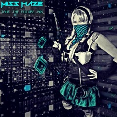 miss haze mixes
