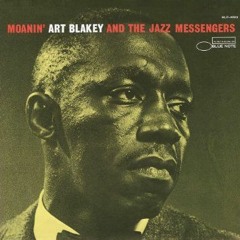 Moanin' (Art Blakey & the Jazz Messengers cover)