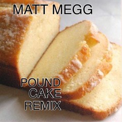 ABSTRACT (POUND CAKE REMiX)