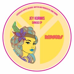 Jey Kurmis - Sirkus (Original Mix)