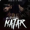 Tempo X Anuel Aa Me Quieren Matar Mp3
