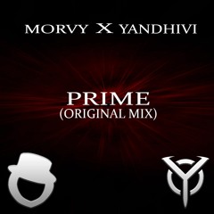 Prime (Original Mix)- Morvy & Yandhivi