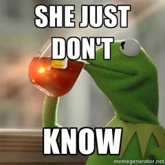 She Don't Know (Prod. Dez Wright)