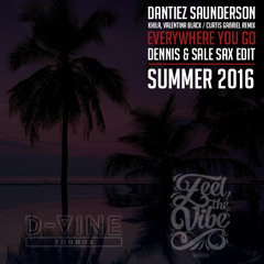 Dantiez Saunderson - Everywhere You Go (Curtis Gabriel Remix) [ Dennis & Sale Sax Edit ] Preview