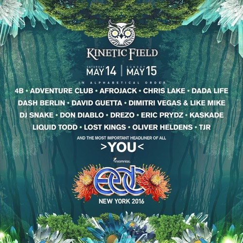 Edc New York 16 Kineticfield Playlist By Insomniac