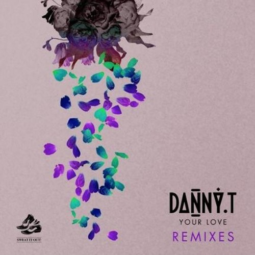 Danny T - Your Love (Avon Stringer Remix)