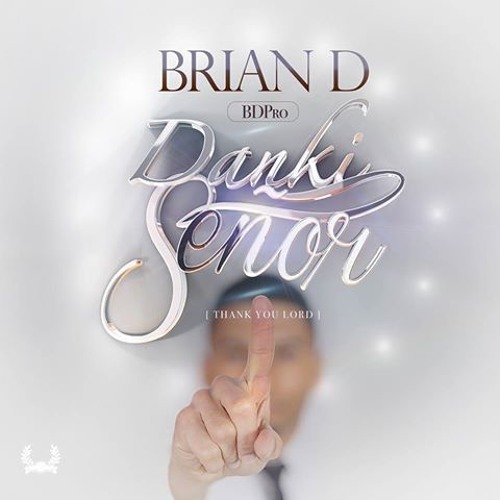 Brian D - Danki Señor