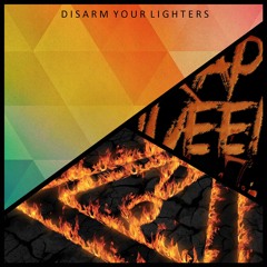 Disarm Your Lighters  (Kaskade vs Fetty Wap vs Flosstradamus)