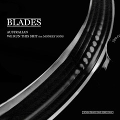 Blades - We Run This Shit (Featuring Monkey Sons) (Bandog & Remark)