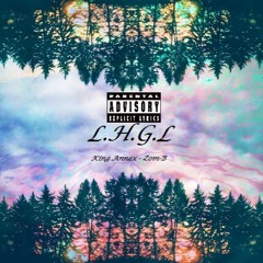 L.H.G.L. (feat. $cooby The Kid)