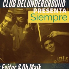Club Del Underground Ft Eviter & Oh Maik