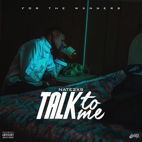 Nate2xs-Talk To Me