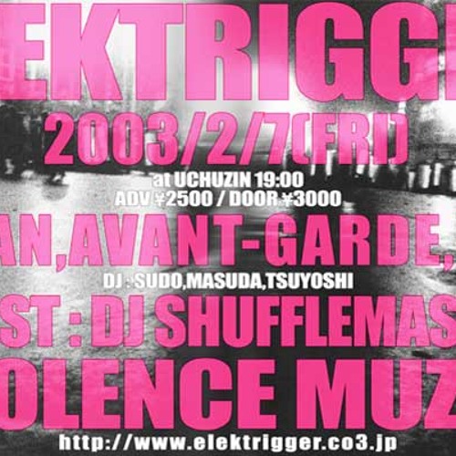 Dj Shufflemaster - Elektrigger at Hakodate Uchuzin 7 February 2003