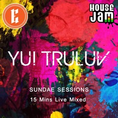 15 mins Live Mixed [Yui Truluv] HouseJam SUNDAE SESSIONS @ Enchanted Bar