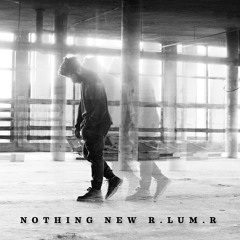 R.LUM.R - Nothing New