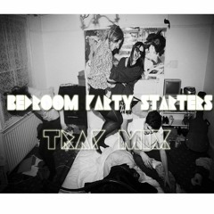 BEDROOM PARTY STARTERS TRAP MIX #001