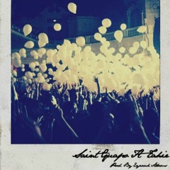 Saint Guapo ft Tahir prod.  eyzauh adams - The Celebration