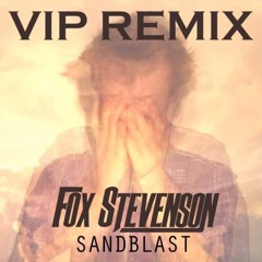 Fox Stevenson - Sandblast (VIP)