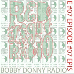 BobbyDonnyRadio#07 - RedLighRadio (Frits Wentink)