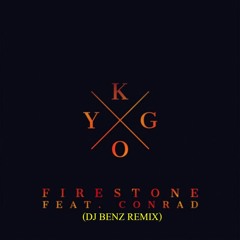 Kygo - Firestone (Dj Benz Remix)+Free Download at Buy Button+