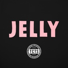TCTS - Jelly (The Golden Boy Remix)