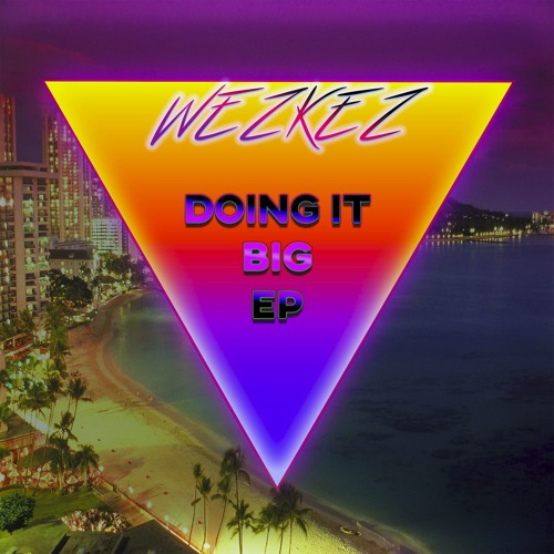 Wezkez - We Do It Big Preview