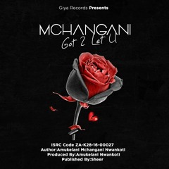 Mchangani - Got 2 Let U