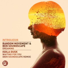 Isola Dusk - Waiting For You (Ben Soundscape Remix) *OUT NOW*