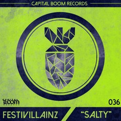Festivillainz - Salty (Original Mix) *AVAILABLE NOW*