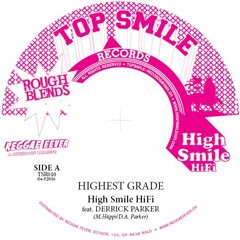 High Smile HiFi feat. Derrick Parker/Little Jordee 'Highest Grade'/'Lyric Designer' PROMO [TSR010]
