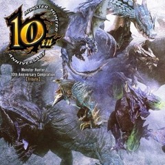 Monster Hunter 10th anniversary Tribute